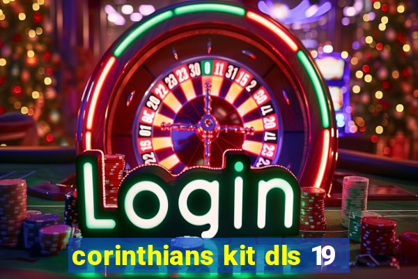 corinthians kit dls 19